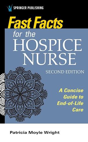 Fast Facts for the Hospice Nurse