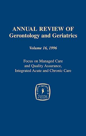 Annual Review of Gerontology and Geriatrics, Volume 16, 1996