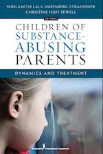 Children of Substance-Abusing Parents