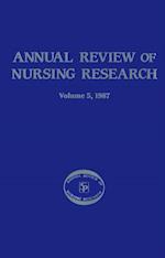 Annual Review of Nursing Research, Volume 5, 1987