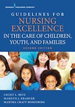 Guidelines for Nursing Excellence in the Care of Children, Youth, and Families