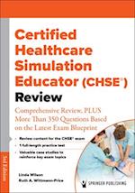 Certified Healthcare Simulation Educator (CHSE®) Review