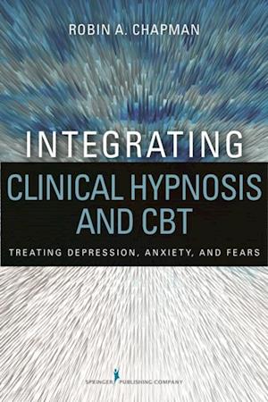 Integrating Clinical Hypnosis and CBT