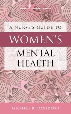 Nurse's Guide to Women's Mental Health