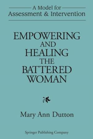 Empowering and Healing the Battered Woman