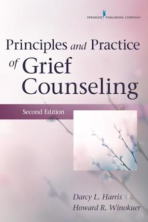 Principles and Practice of Grief Counseling