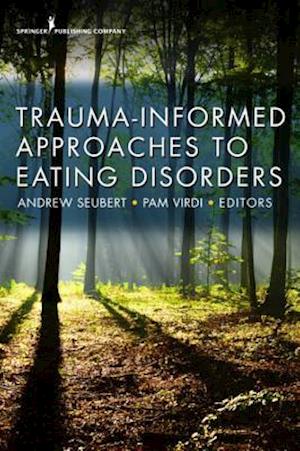 Trauma-Informed Approaches to Eating Disorders