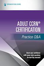 Adult Ccrn(r) Certification Practice Q&A
