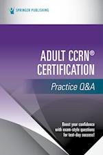 Adult CCRN(R) Certification Practice Q&A
