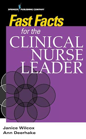 Fast Facts for the Clinical Nurse Leader