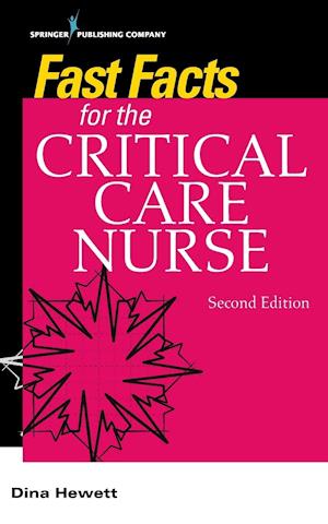 Fast Facts for the Critical Care Nurse, Second Edition