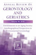 Annual Review of Gerontology and Geriatrics, Volume 38, 2018