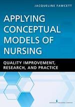 Applying Conceptual Models of Nursing