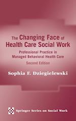 Changing Face of Health Care Social Work