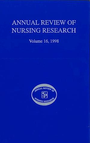 Annual Review of Nursing Research, Volume 16, 1998