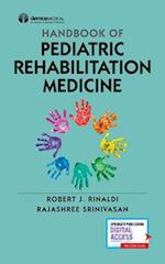 Handbook of Pediatric Rehabilitation Medicine