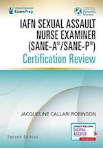 IAFN Sexual Assault Nurse Examiner (SANE-A®/SANE-P®) Certification Review