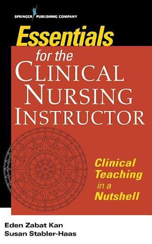 Kan, E:  Essentials for the Clinical Nursing Instructor