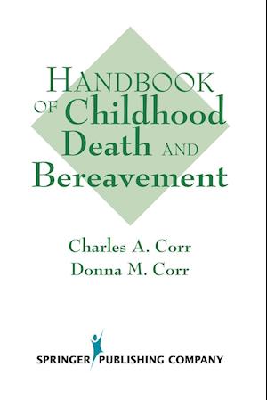 Handbook Of Childhood Death And Bereavement
