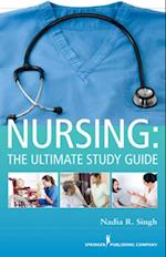 NURSING: The Ultimate Study Guide