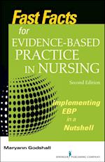 Fast Facts for Evidence-Based Practice in Nursing, Second Edition