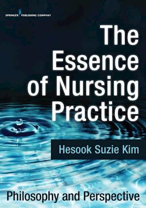 Essence of Nursing Practice