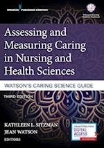 Assessing and Measuring Caring in Nursing and Health Sciences