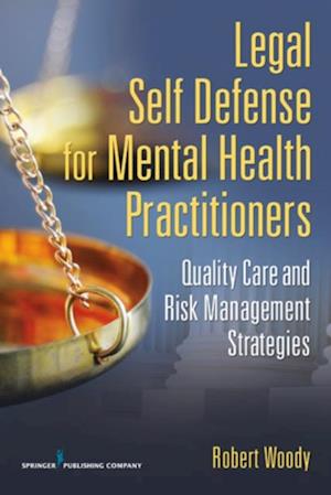 Legal Self Defense for Mental Health Practitioners