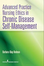 Advanced Practice Nursing Ethics in Chronic Disease Self-Management