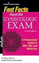 Fast Facts About the Gynecologic Exam