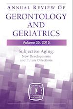 Annual Review of Gerontology and Geriatrics, Volume 35, 2015