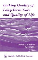 Linking Quality of Long-Term Care and Quality of Life