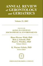 Annual Review of Gerontology and Geriatrics, Volume 23, 2003