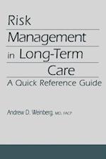 Risk Management in Long-Term Care