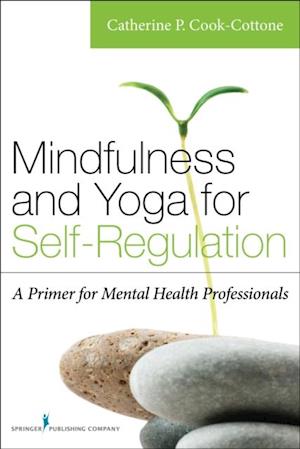 Mindfulness and Yoga for Self-Regulation