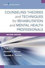 Counseling Theories and Techniques for Rehabilitation and Mental Health Professionals