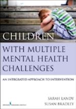 Children with Multiple Mental Health Challenges
