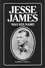 Jesse James Was His Name, 1