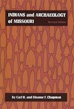 Indians and Archaeology of Missouri, Revised Edition, 1