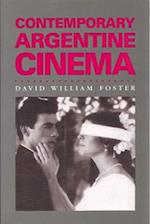 Foster, D:  Contemporary Argentine Cinema