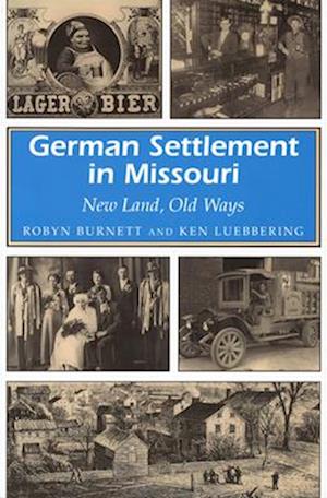 German Settlement in Missouri German Settlement in Missouri German Settlement in Missouri