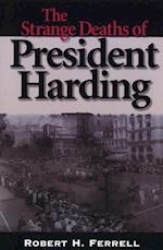 Ferrell, R:  The Strange Deaths of President Harding