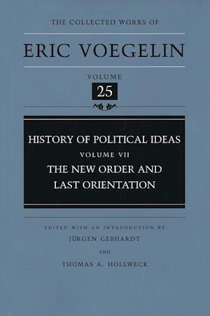 Voegelin, E:  History of Political Ideas v. 7; New Order and
