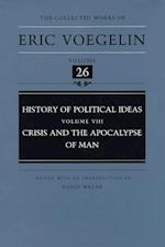 Voegelin, E:  History of Political Ideas v. 8; Crisis and th
