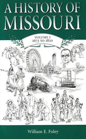 Foley, W:  A History of Missouri v. 1; 1673 to 1820