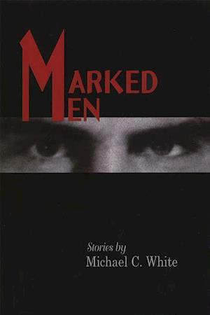 White, M:  Marked Men