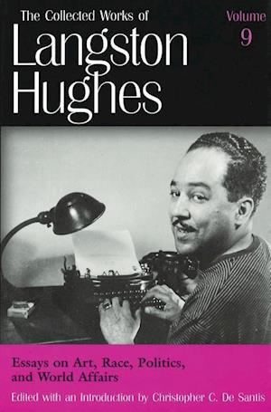 Hughes, L:  Collected Works of Langston Hughes v. 9; Essays