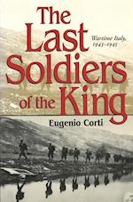 Corti, E:  The Last Soldiers of the King