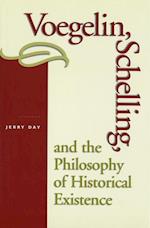 Day, J:  Voegelin, Schelling and the Philosophy of Historica