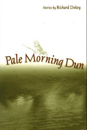 Dokey, R:  Pale Morning Dun